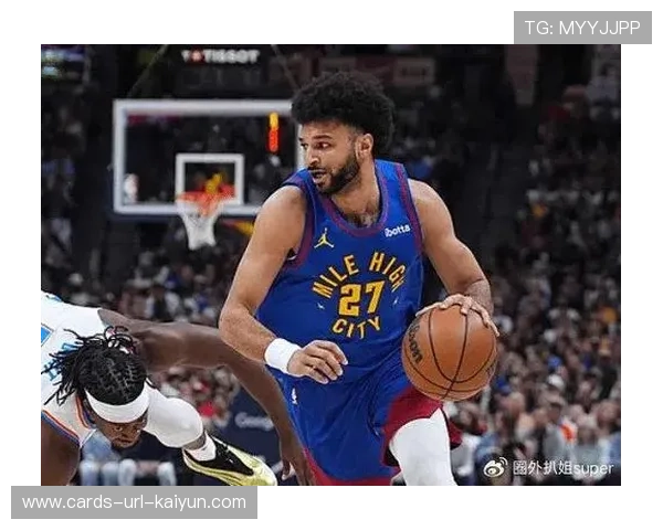 掘金靠穆雷节奏压制,双核发挥完美